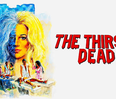 The Thirsty Dead (1974)