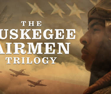The Tuskegee Airmen Trilogy