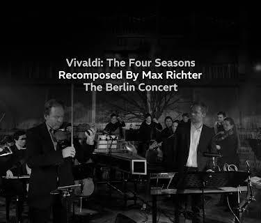 Recomposed By Max Richter: Vivaldi, The Four Seasons - Live From Berlin (2014)