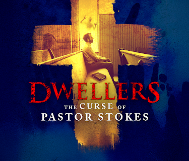 Dwellers: The Curse of Pastor Stokes (2019)