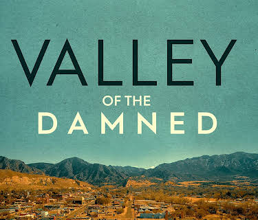 Valley of the Damned Season 1