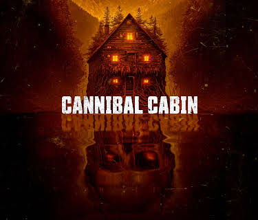 Cannibal Cabin (2022)