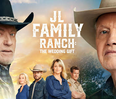 JL Family Ranch: The Wedding Gift (2020)