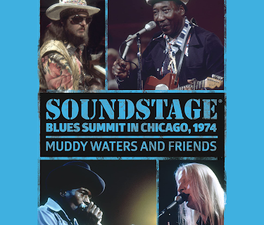 Muddy Waters And Friends: Soundstage Blues Summit (2015)