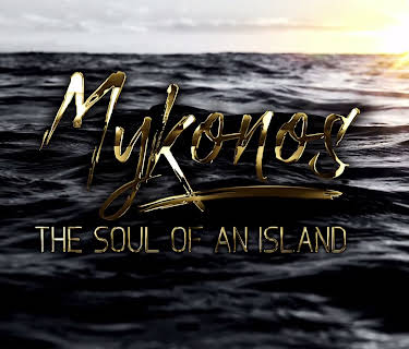 Mykonos: The Soul of an Island (2018)