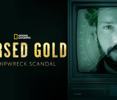 Cursed Gold: A Shipwreck Scandal: Season 1