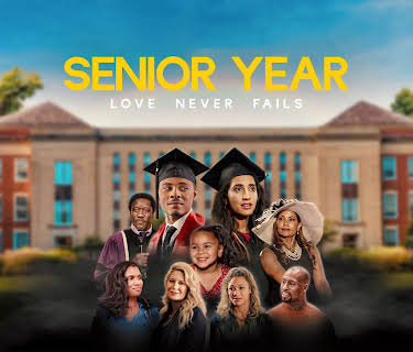 Senior Year: Love Never Fails (2023)