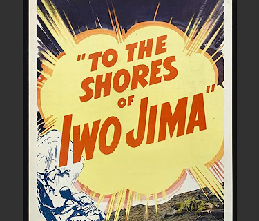 To The Shores of Iwo Jima (1945)