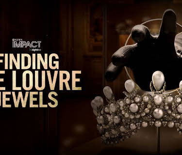 IMPACT x Nightline: Finding the Louvre Jewels