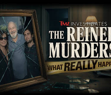 TMZ Investigates: The Reiner Murders: What Really Happened