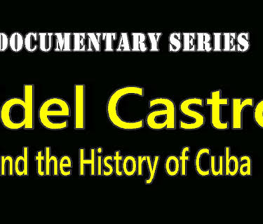 Fidel Castro and the History of Cuba (Documentary Series) (2016)