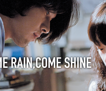 Come Rain, Come Shine (2011)