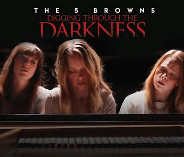 The 5 Browns: Digging Through the Darkness (2019)
