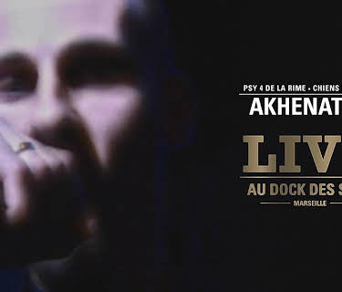 Akhenaton - Live Aux Docks Des Sud (2002)