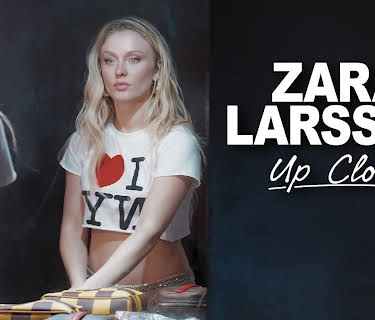 ZARA LARSSON - Up Close (2025)