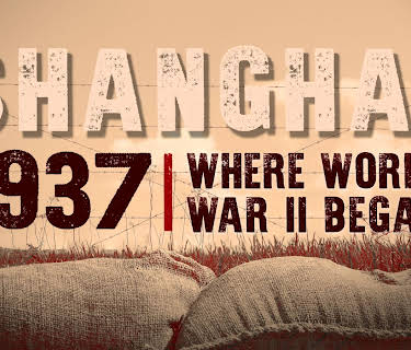 Shanghai 1937: Where World War II Began (2018)