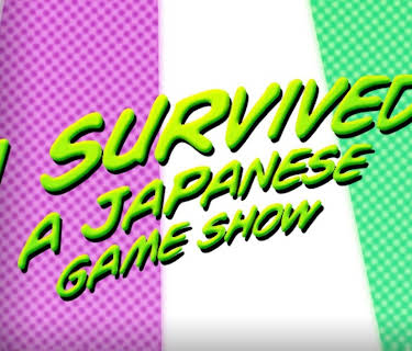 I Survived a Japanese Game Show