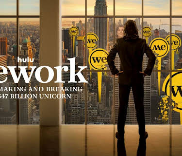 WeWork: or The Making and Breaking of a $47 Billion Unicorn (2026)