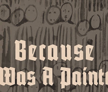 Because I Was a Painter (2015)