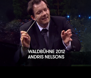 Waldbühne 2012 - Andris Nelsons (2012)