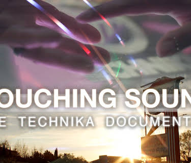 Touching Sound: The Technika Documentary (2017)