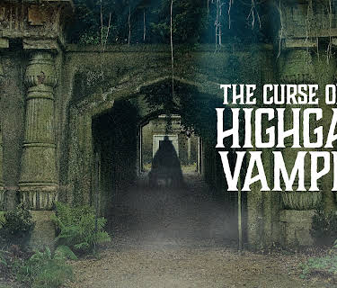 The Curse of the Highgate Vampire