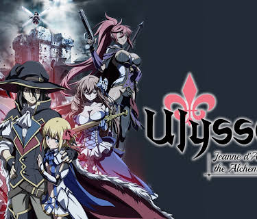 Ulysses: Jeanne d'Arc and the Alchemist Knights