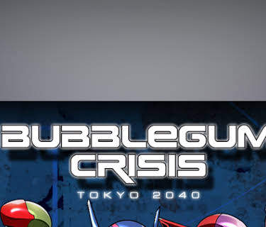 Bubblegum Crisis: Tokyo 2040