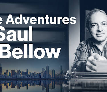 The Adventures Of Saul Bellow (2022)