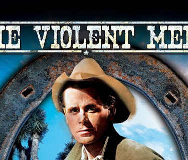 The Violent Men (1955)