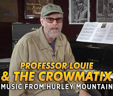 Professor Louie & The Crowmatix - Music From Hurley Mountain (2019)