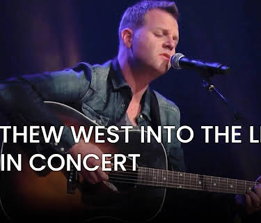 Matthew West - Into The Light: Live In Concert (2013)