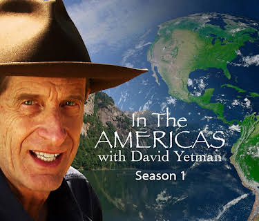 In the Americas with David Yetman