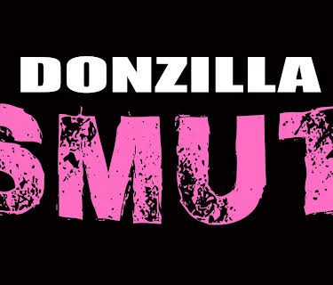 Donzilla SMUT (2008)