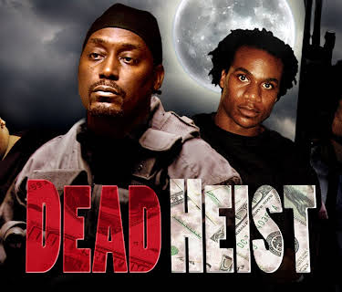 Dead Heist (2007)
