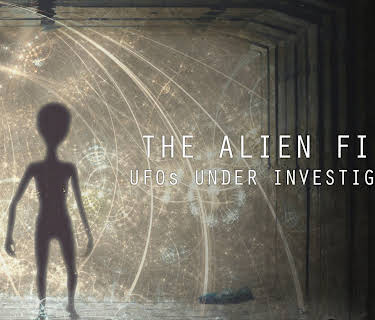 The Alien Files: UFOs Under Investigation