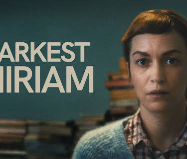 Darkest Miriam (2025)