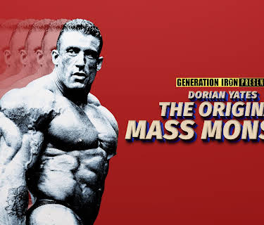 Dorian Yates: The Original Mass Monster (2019)