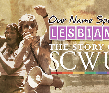 Our Name Spells Lesbian: The Story of SCWU (2021)
