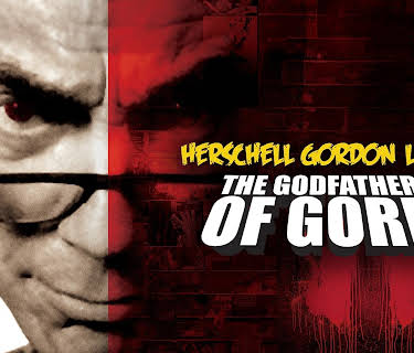 Herschell Gordon Lewis: The Godfather Of Gore (2011)