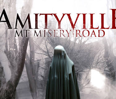 Amityville: Mt. Misery Road (2018)