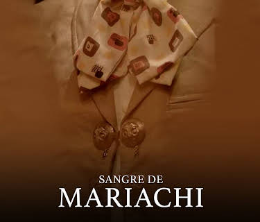 Sangre de mariachi (2019)