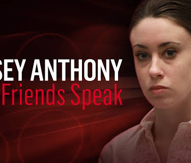 Casey Anthony: Her Friends Speak
