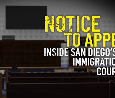 Notice to Appear: Inside San Diego's Immigration Court (2026)