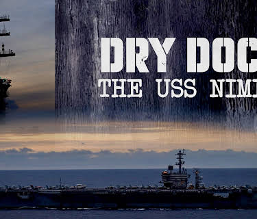 Dry Dock: The USS Nimitz (2012)
