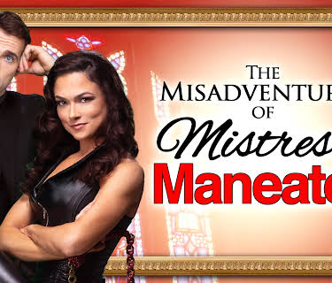 The Misadventures of Mistress Maneater (2020)