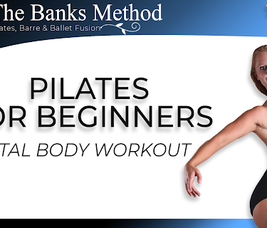 Beginner Pilates Series | The Banks Method