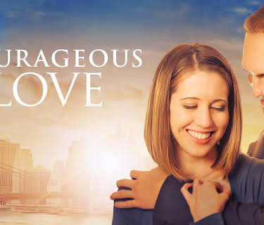 Courageous Love (2017)