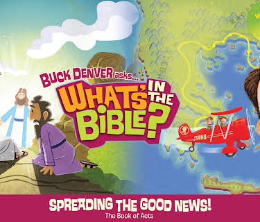 Buck Denver Asks: What's in the Bible? Volume 11 - Spreading the Good News