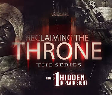 Reclaiming the Throne - Chapter 1:  Hidden in Plain Sight (2021)